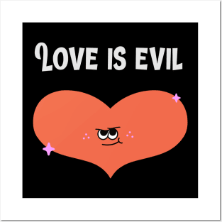 Love is Evil Posters and Art